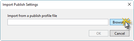 Selecting the publish profile file Selecting the publish profile file